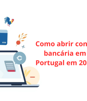 Como abrir conta bancária em Portugal em 2025